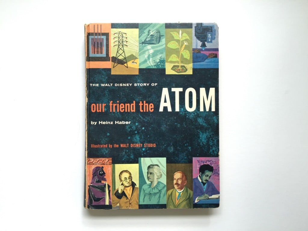 Our Friend the Atom by Heinz Haber
