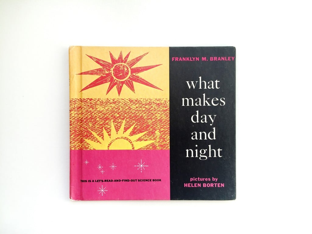 What Makes Day and Night by Franklyn M. Branley & Illustrated by Helen Borten